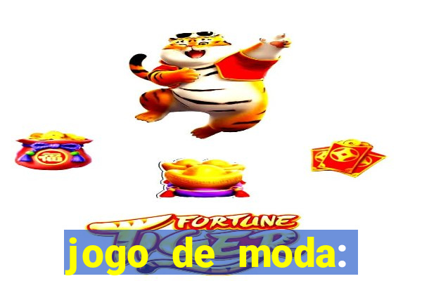 jogo de moda: maquiagem vestir